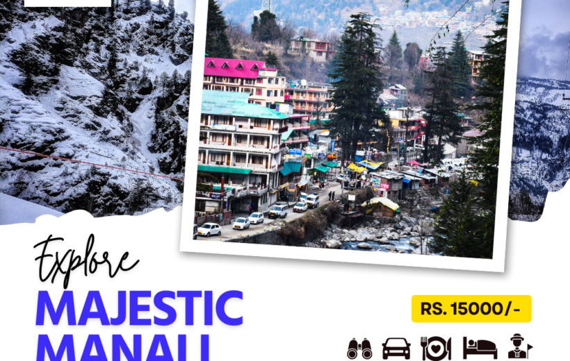 Manali Marvels: A Himalayan Adventure